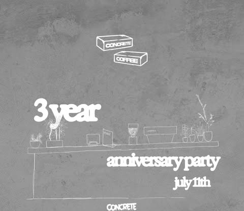 The three year anniversary party poster, drawn in white on concrete grey